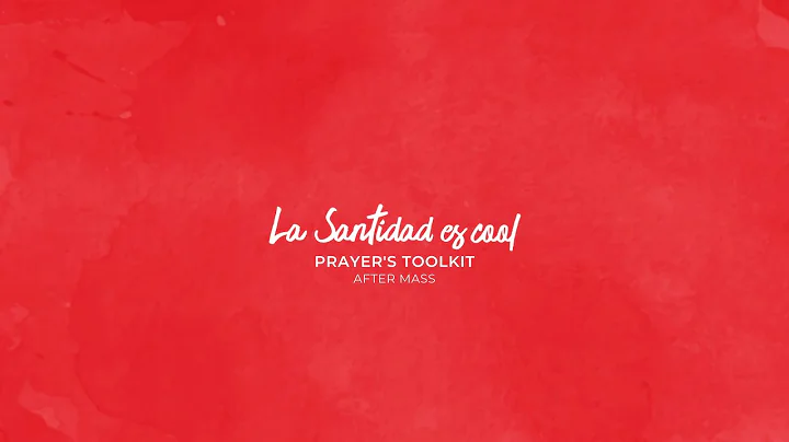 Prayers after Mass - STARTER PRAYER TOOLKIT