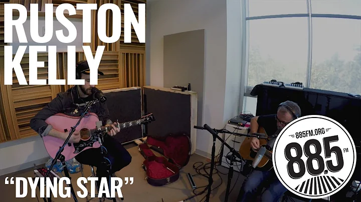 Ruston Kelly || Live @ 885FM || "Dying Star"