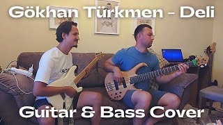 Gökhan Türkmen - Deli - Guitar and Bass Cover Resimi
