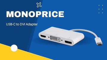 The Monoprice USB-C to DVI Adapter