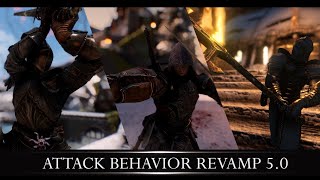 Attack Behavior Revamp 5.0 : Skyrim Dynamic Combo System