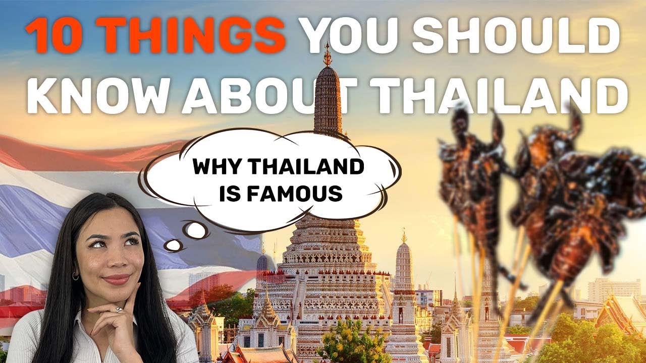 Why Is Thailand Famous 10 Things You Should Know About Thailand YouTube Why Is Thailand Famous 10 Things You Should Know About Thailand YouTube