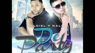 GOLDIEL Y NALDY - DE PARTY PROD -=LOS DE LA NAZZA & LOS SYNTHESIZERS =- "PREVIEW"