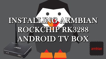 Installing Armbian on Rockchip RK3288 Android TV Box (M8S RK3288)