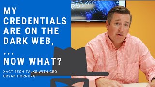My Credentials are on the Dark Web, now what? | ACTIONS TO TAKE TO PROTECT YOUR COMPANY | PT 2