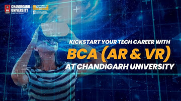 Step Into the Future with BCA (AR & VR) at Chandigarh University!