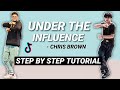 Chris Brown - Under The Influence *EASY DANCE TUTORIAL* (Beginner Friendly)