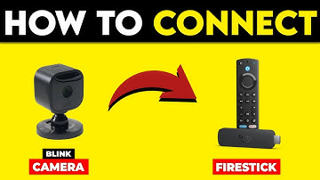 How To Connect Blink Camera To Firestick (How To Install/Set Up And View Blink Camera On Firestick)