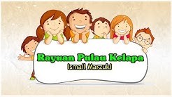 Karaoke Lagu Wajib Nasional -  Rayuan Pulau Kelapa  - Durasi: 5:25. 