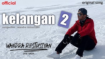 KELANGAN 2 - Wandra | OFFICIAL LIRIC VIDEO