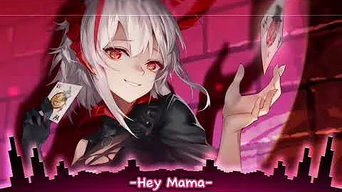 Nightcore - Hey Mama 2.0 (Lyrics)