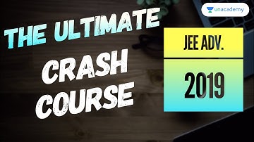 The Ultimate Crash Course | JEE LIVE | JEE ADVANCED | JEE 2019
