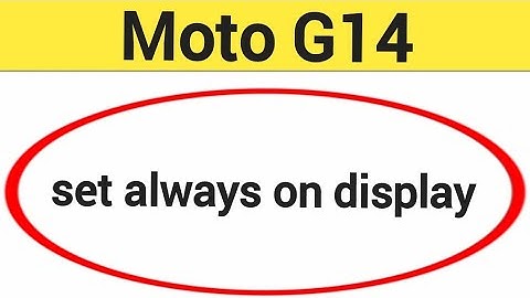 How to set always on display, always on display, Moto G14 me always on display kaise set karen