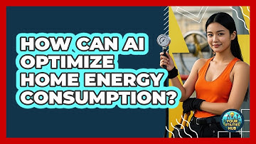 How Can AI Optimize Home Energy Consumption? - Your Utilities Hub