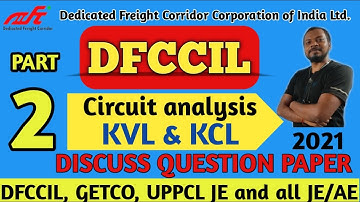 Network Analysis MCQs DFCCIL Electrical Excutive | KVL, KCL Important MCQs | Part 2 | 2021