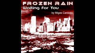 Watch Frozen Rain Waiting For You video