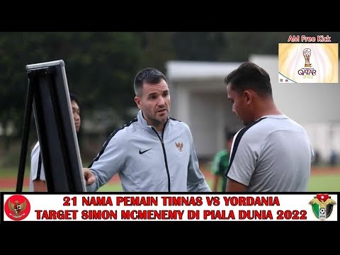 SIMON McMenemy, 21 Pemain Timnas Senior Vs Jordania &amp; Target Kualifikasi Piala Dunia 2022