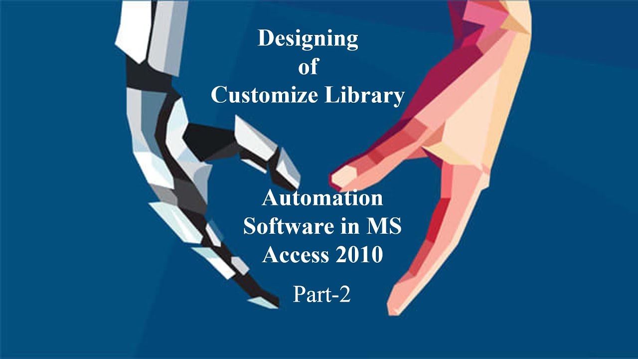Designing of Customize Library Automation Software in MS Access 2010, Part-2