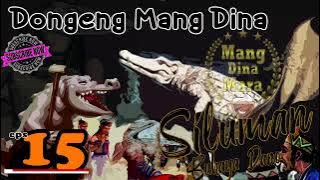 Dongeng Siluman Buhaya Dano - eps.15