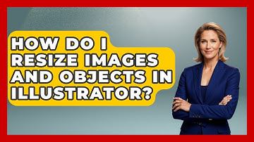 How Do I Resize Images And Objects In Illustrator? - Graphic Design Nerd