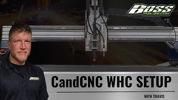 CandCNC: WHC Set Up