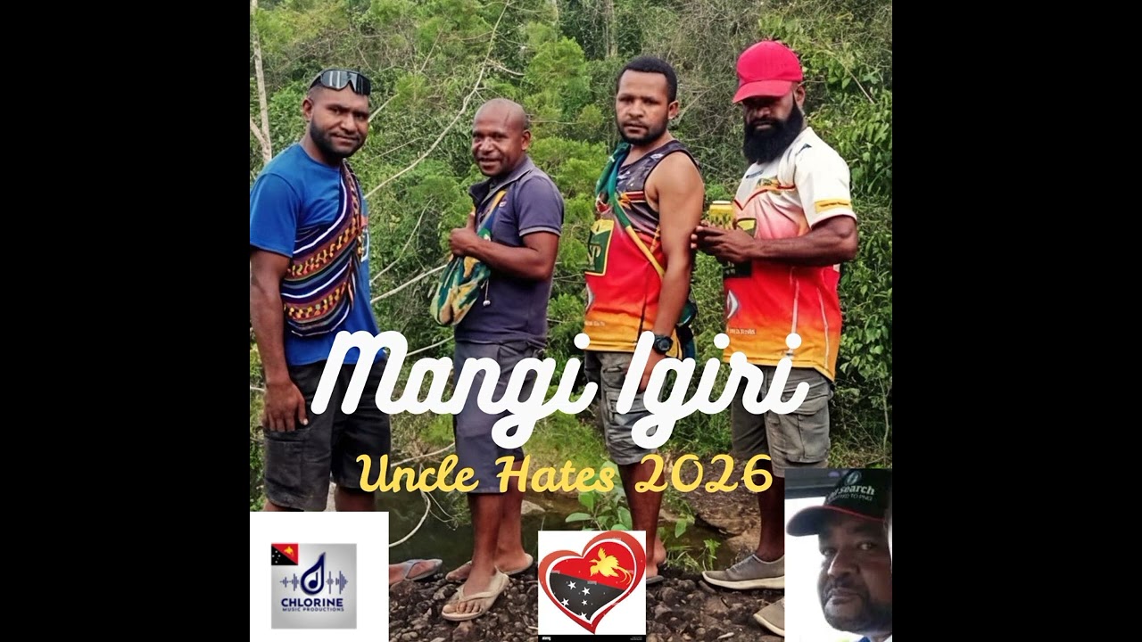 , Mangi Igiri Uncle Hates 2026, #png #pngmusic2026