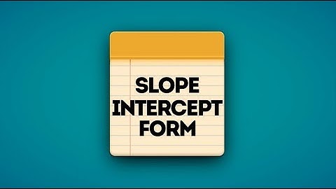Slope Intercept Form