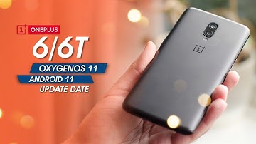 🔴 OnePlus 6/6T OxygenOS 11 + Android 11 Beta/Stable Update Date, Time, Rollout, Features and More..