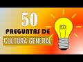 50 PREGUNTAS DE CULTURA GENERAL MUY FACILES
