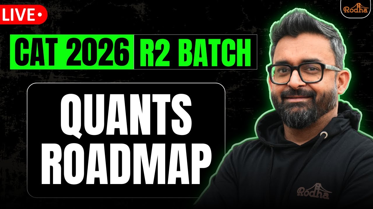 CAT 2026 Quants Roadmap 🔥 | R2 Batch | LIVE with Rodha I Swapanil Sir ...