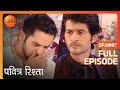 Pavitra rishta  full episode 867  manav   sachin    zee tv