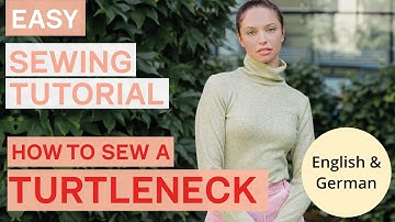 How to sew a turtleneck out of knit or jersey fabric: Sewing Tutorial | Sewing Pattern Turtleneck