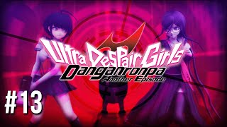 Danganronpa: Ultra Despair Girls (Despair Mode) [P13] ; The most PERVERTED part...