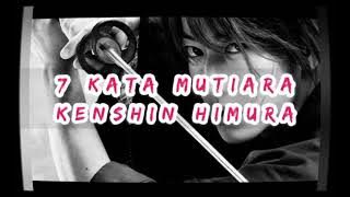 #Kenshinhimura #Naokisato-hiten 7Kata mutiara Kenshin Himura