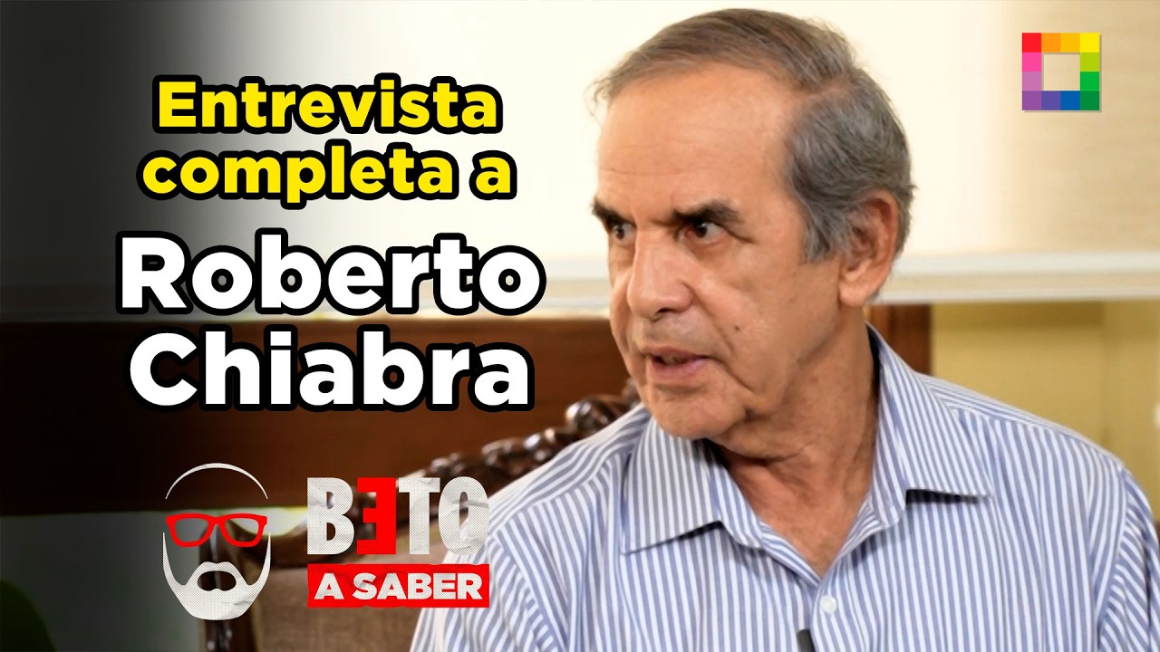Beto a Saber - FEB 27 - ENTREVISTA COMPLETA A ROBERTO CHIABRA | Willax
