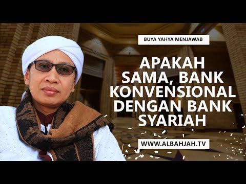 apakah-sama,-bank-konvensional-dengan-bank-syariah---buya-yahya-menjawab