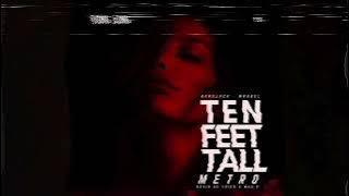 Ten Feet Tall Metro - Roni Joni edit