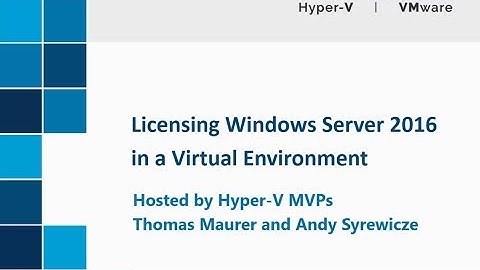 Demystifying Windows Server 2016 Licensing Webinar