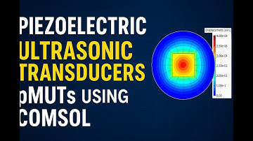 Piezoelectric ultrasonic transducers pMUTs using COMSOL