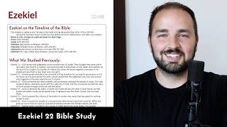 Ezekiel 22 - Bible Study, Explanation, and Application