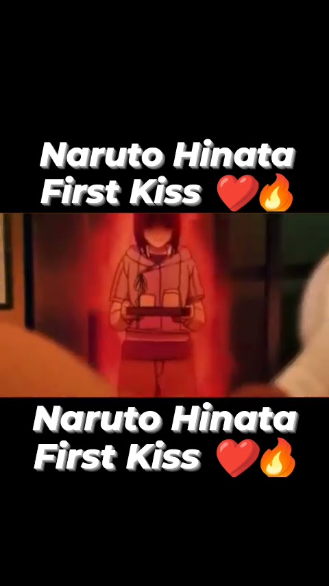 Naruto Hinata First Kiss ❤️🔥