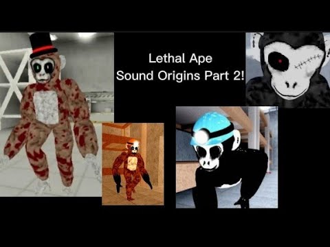 Lethal Ape Roblox Sound Origins Part 2!