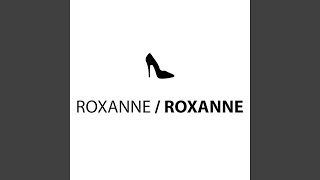 Roxanne / Roxanne