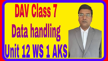 DAV | Class 7 | Maths | Data Handling | Chapter 12  | Mean |W S 1 | Solutions |AKS