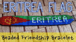 Eritrea 🇪🇷 Flag themed friendship bracelet made from beads
