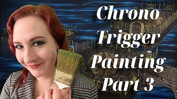 Chrono Trigger End of Time Painting Part 3 of 3  #chronotrigger #endoftime #chrono