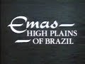 Emas: High Plains of Brazil (1986)