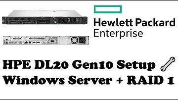 HPE ProLiant DL20 Gen10: Install Windows Server 2019 + RAID 1 Setup