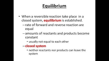 Video #5 - Reversible Reactions and Equilibrium