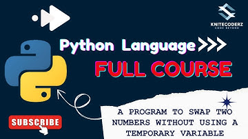 Program to Swap Two Numbers Without Using a Third Variable in Python | Logic Building  | KniteCoderz